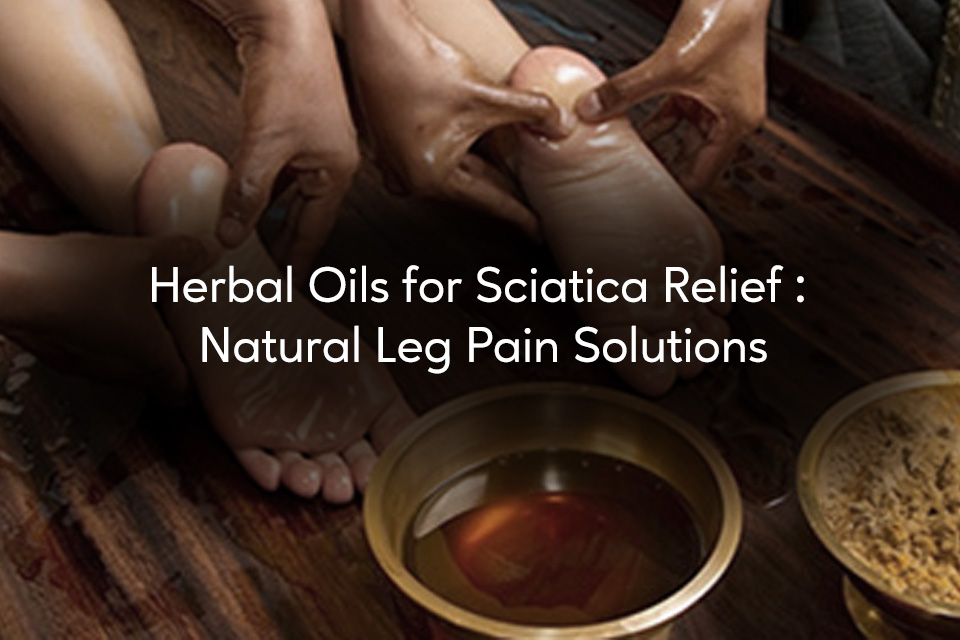 Herbal Oils for Sciatica Relief: Akhara Oil